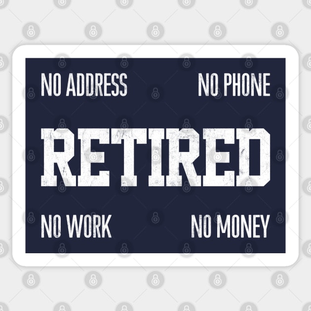 Retired // Funny Typography Quote Design Sticker by DankFutura